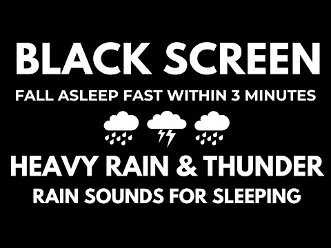 Heavy Rain & Thunder for Fast Sleep & Insomnia Relief