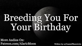 BreedingYou For Your Birthday | Intense M4F Erotic Audio – Deep Voice & Creampie Fantasy