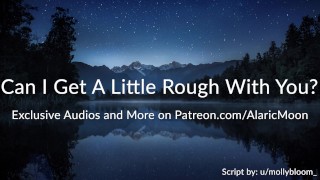 Can IGet A Little Rough With You? – Deeply Immersive Erotic Audio for Women