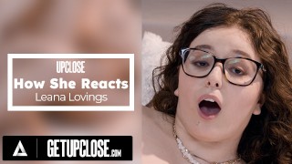 UP CLOSE: Leana Lovings’ Sensual Foreplay & Insane Cowgirl Session! (Full HD)
