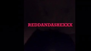 ReddAndAshexxx Homemade Compilation – Pussy Cumming & Big Dick Beat Down
